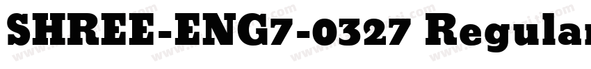 SHREE-ENG7-0327 Regular字体转换